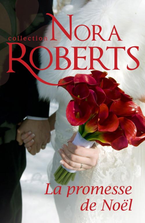 Cover of the book La promesse de Noël by Nora Roberts, Harlequin