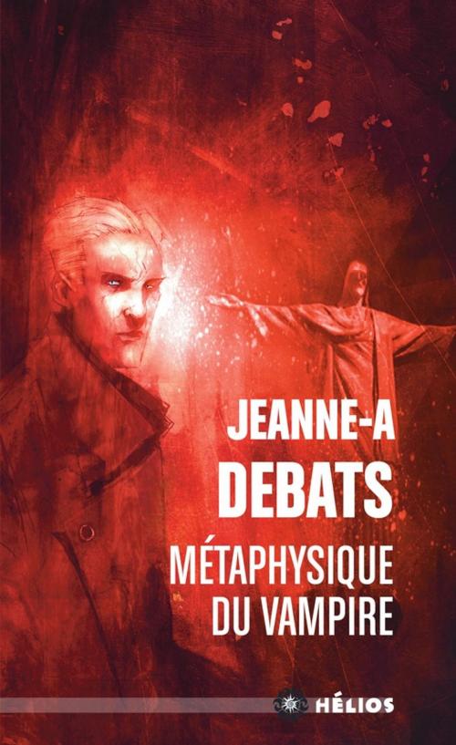 Cover of the book Métaphysique du vampire by Jeanne-A Debats, Éditions ActuSF