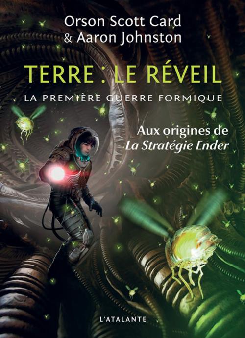 Cover of the book Terre : le réveil by Aaron Johnston, Orson Scott Card, L'Atalante