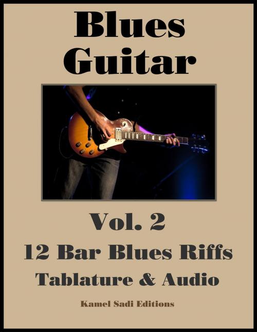 Cover of the book Blues Guitar Vol. 2 by Kamel Sadi, Kamel Sadi