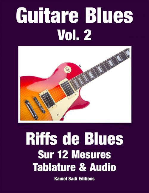 Cover of the book Guitare Blues Vol. 2 by Kamel Sadi, Kamel Sadi