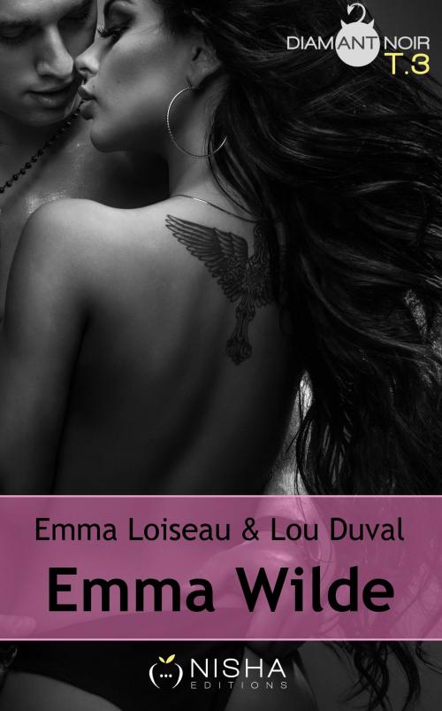 Cover of the book Emma Wilde - tome 3 by Lou Duval, Emma Loiseau, LES EDITIONS DE L'OPPORTUN