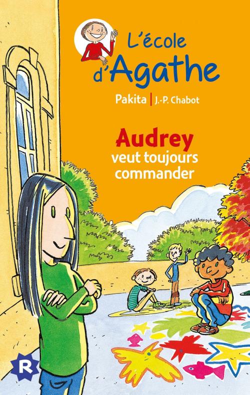 Cover of the book Audrey veut toujours commander by Pakita, Rageot Editeur