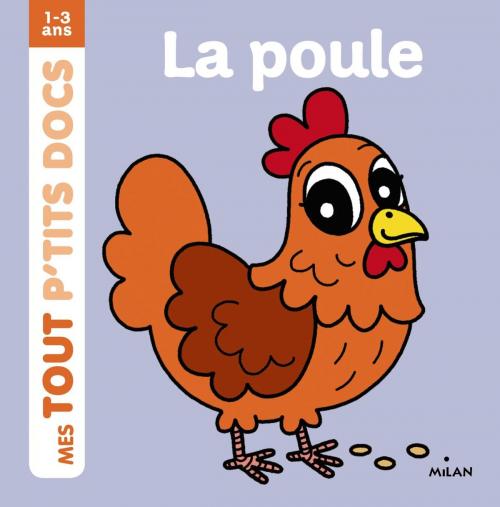 Cover of the book La poule by Paule Battault, Editions Milan