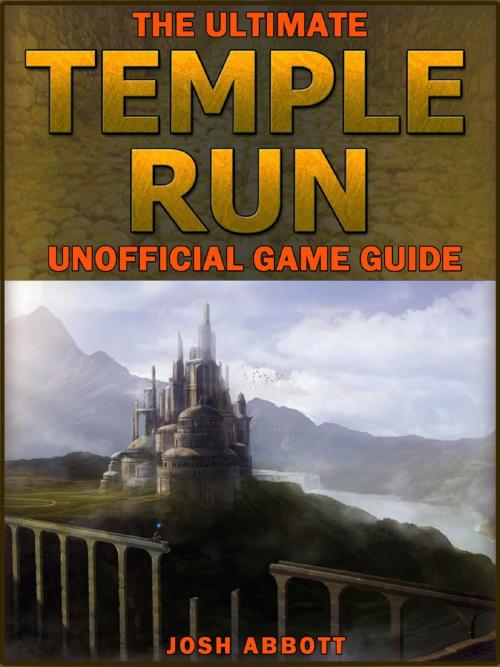 Cover of the book Temple Run Guide by Joshua J Abbott, HSE
