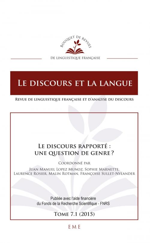 Cover of the book Le discours rapporté : une question de genre ? by Juan Manuel Lopez Munoz, Sophie Marnette, Laurence Rosier, EME éditions