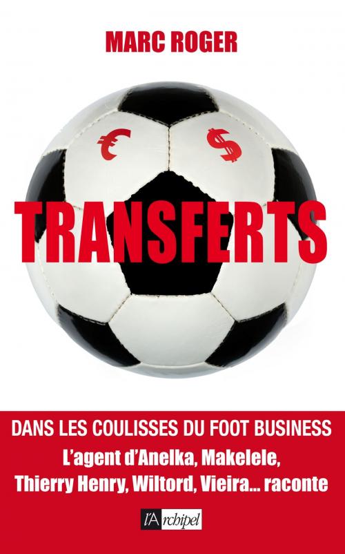 Cover of the book Transferts by Marc Roger, Archipel