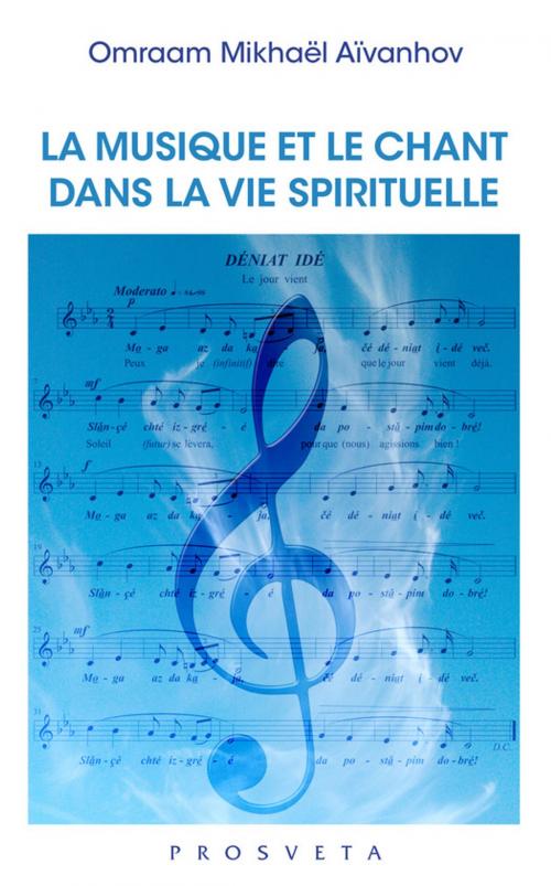 Cover of the book La musique et le chant dans la vie spirituelle by Omraam Mikhaël Aïvanhov, Editions Prosveta