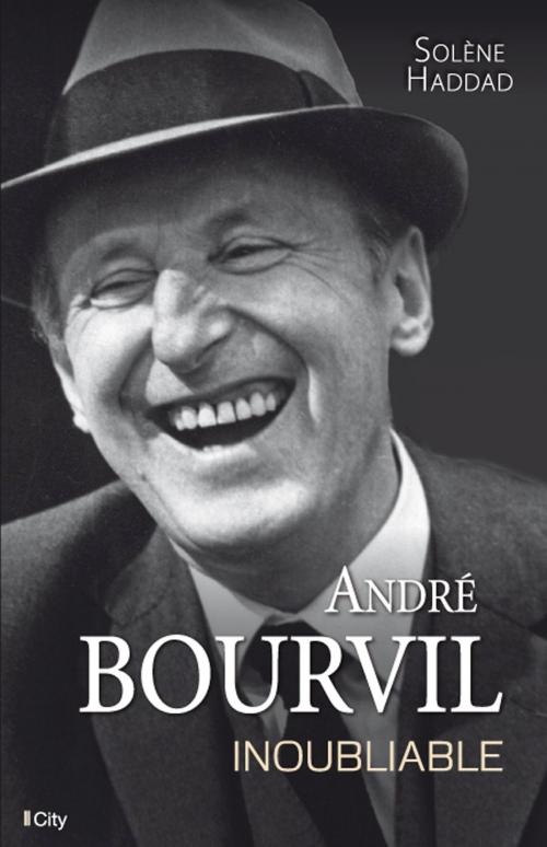 Cover of the book André Bourvil, inoubliable by Solène Haddad, City Edition