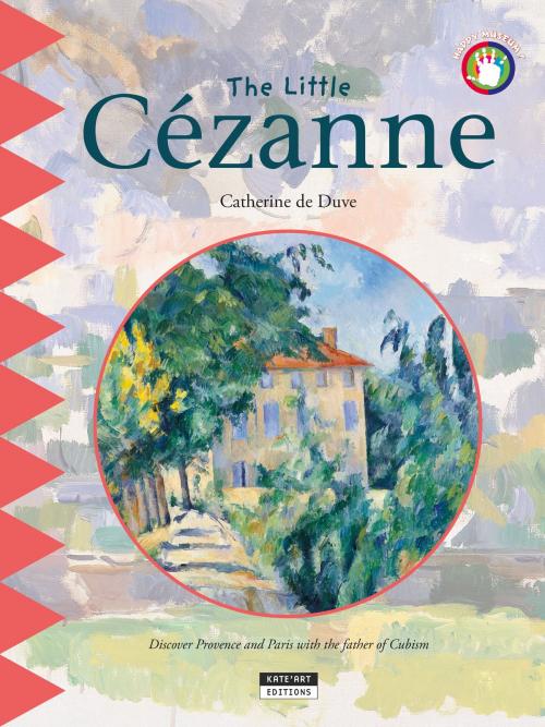 Cover of the book The Little Cézanne by Catherine de Duve, Kate'Art Éditions