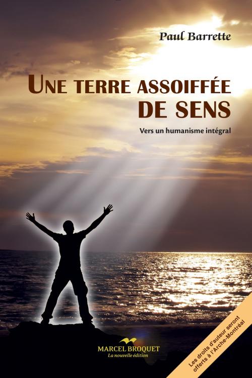 Cover of the book Une terre assoiffée de sens by Paul Barrette, Marcel Broquet