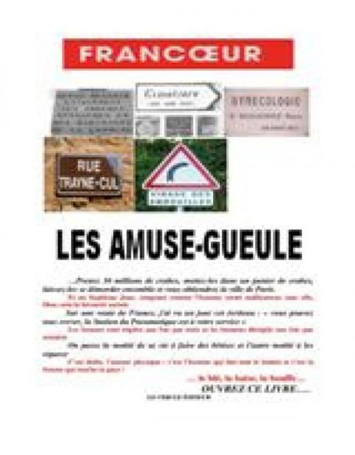 Cover of the book Les amuse gueules by Gérard Francoeur, Le Cercle