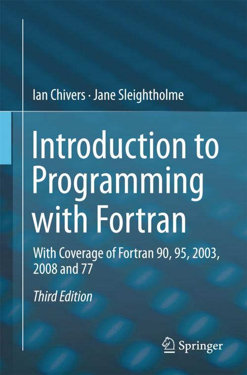 Cover of the book Introduction to Programming with Fortran by Ian Chivers, Jane Sleightholme, Springer International Publishing