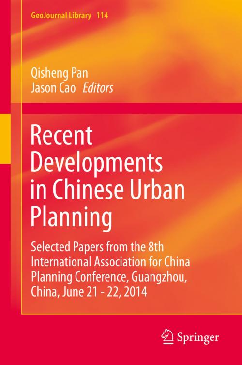 Cover of the book Recent Developments in Chinese Urban Planning by , Springer International Publishing