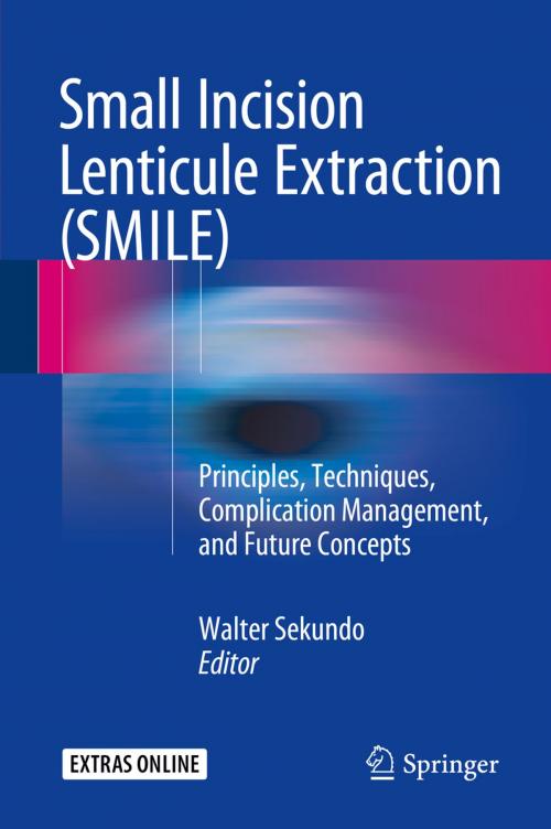 Cover of the book Small Incision Lenticule Extraction (SMILE) by , Springer International Publishing