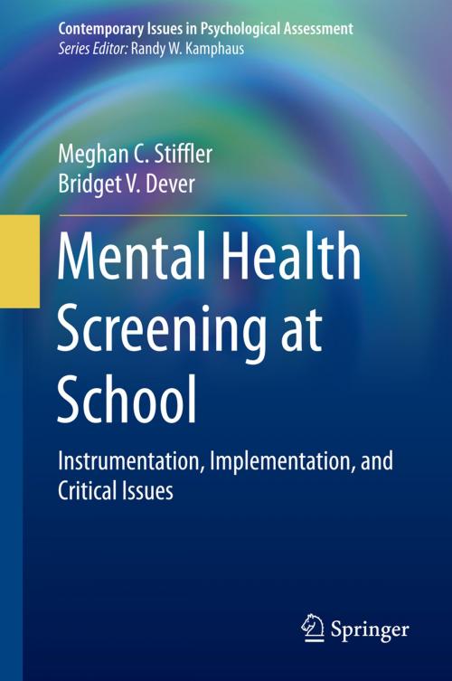 Cover of the book Mental Health Screening at School by Meghan C. Stiffler, Bridget V. Dever, Springer International Publishing