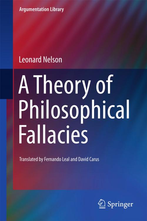 Cover of the book A Theory of Philosophical Fallacies by Leonard Nelson, Springer International Publishing