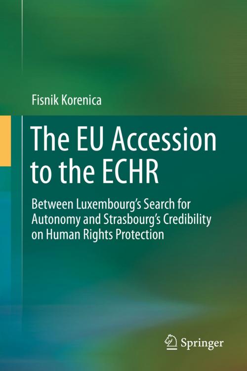 Cover of the book The EU Accession to the ECHR by Fisnik Korenica, Springer International Publishing