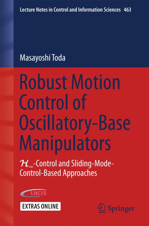 Cover of the book Robust Motion Control of Oscillatory-Base Manipulators by Masayoshi Toda, Springer International Publishing