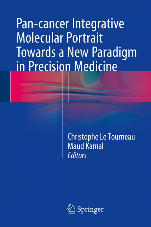 Cover of the book Pan-cancer Integrative Molecular Portrait Towards a New Paradigm in Precision Medicine by , Springer International Publishing