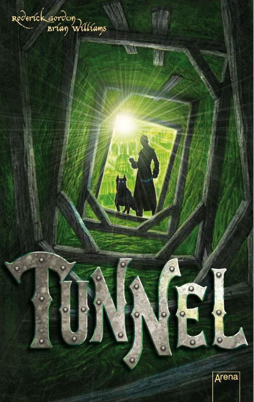 Cover of the book Tunnel by Roderick Gordon, Brian Williams, Arena Verlag