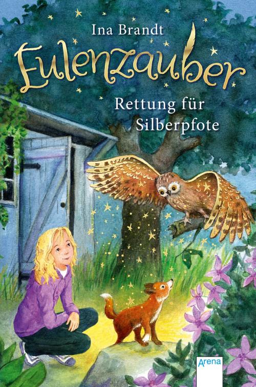 Cover of the book Eulenzauber (2). Rettung für Silberpfote by Ina Brandt, Arena Verlag