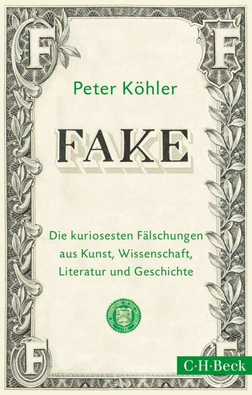 Cover of the book FAKE by Peter Köhler, C.H.Beck