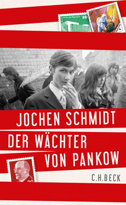 Cover of the book Der Wächter von Pankow by Jochen Schmidt, C.H.Beck