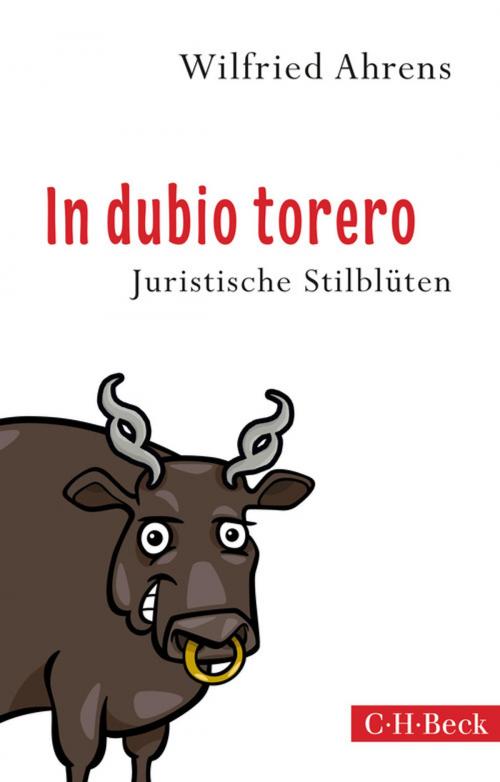 Cover of the book In dubio torero by Wilfried Ahrens, C.H.Beck