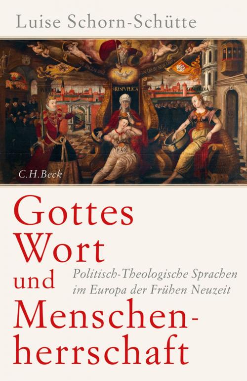 Cover of the book Gottes Wort und Menschenherrschaft by Luise Schorn-Schütte, C.H.Beck