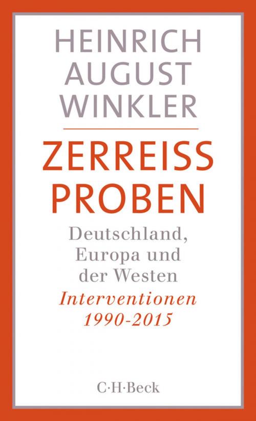 Cover of the book Zerreißproben by Heinrich August Winkler, C.H.Beck