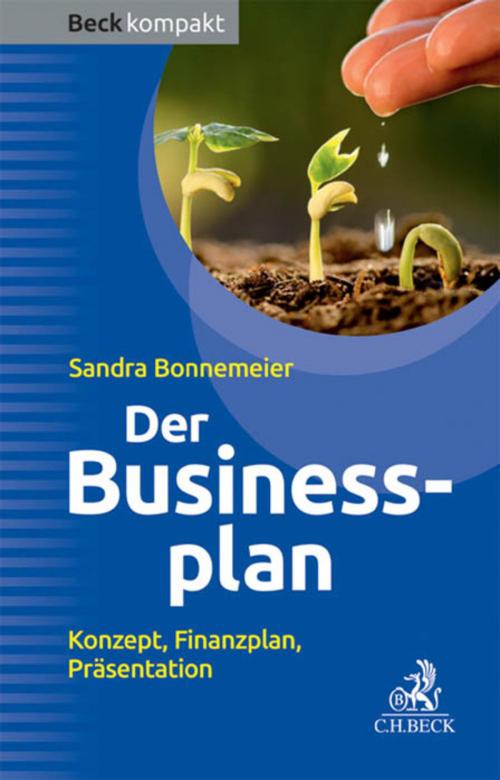 Cover of the book Der Businessplan by Sandra Bonnemeier, C.H.Beck