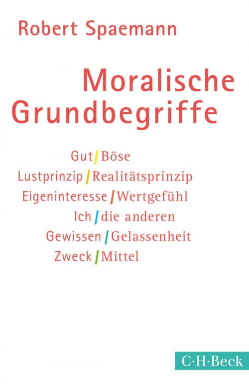 Cover of the book Moralische Grundbegriffe by Robert Spaemann, C.H.Beck