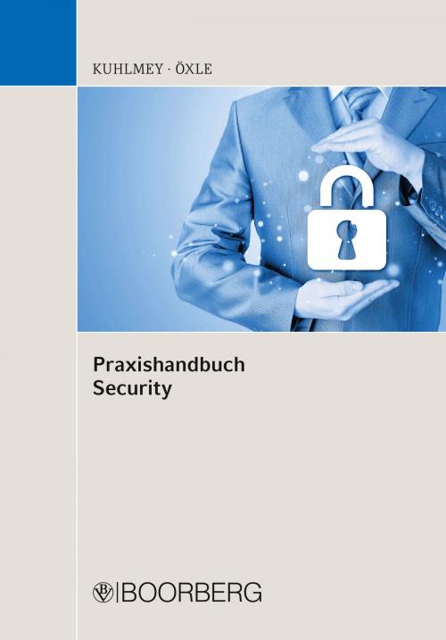 Cover of the book Praxishandbuch Security by Marcel Kuhlmey, Christoph Öxle, Richard Boorberg Verlag
