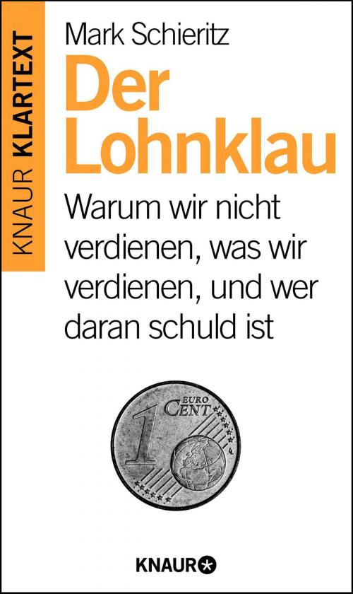 Cover of the book Der Lohnklau by Mark Schieritz, Knaur eBook