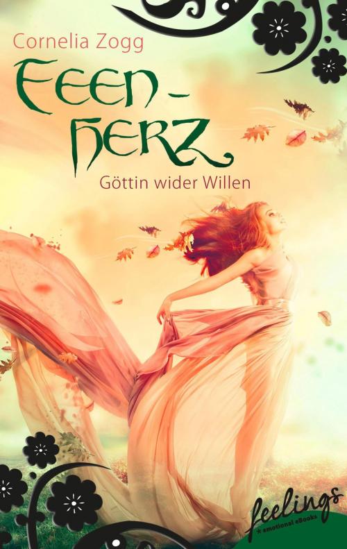 Cover of the book Feenherz: Göttin wider Willen by Cornelia Zogg, Feelings