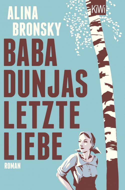 Cover of the book Baba Dunjas letzte Liebe by Alina Bronsky, Kiepenheuer & Witsch eBook