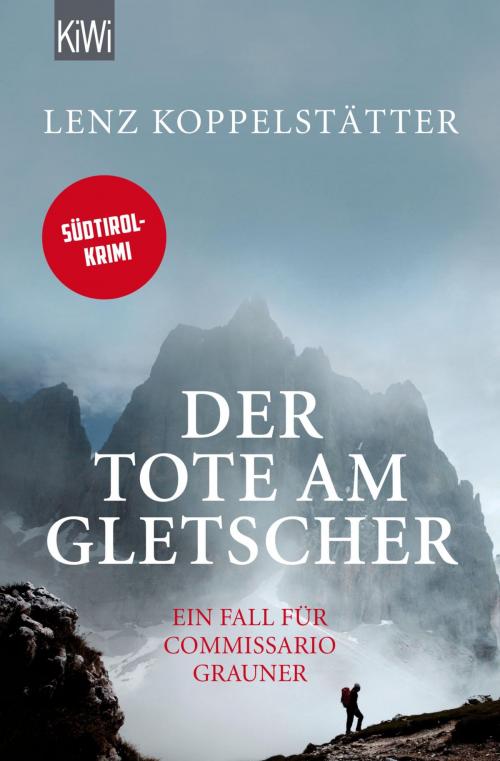 Cover of the book Der Tote am Gletscher by Lenz Koppelstätter, Kiepenheuer & Witsch eBook