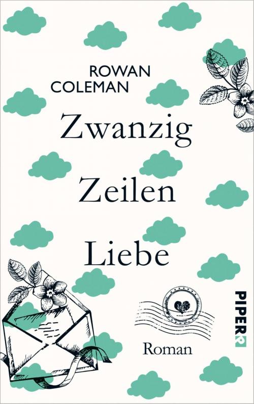Cover of the book Zwanzig Zeilen Liebe by Rowan Coleman, Piper ebooks