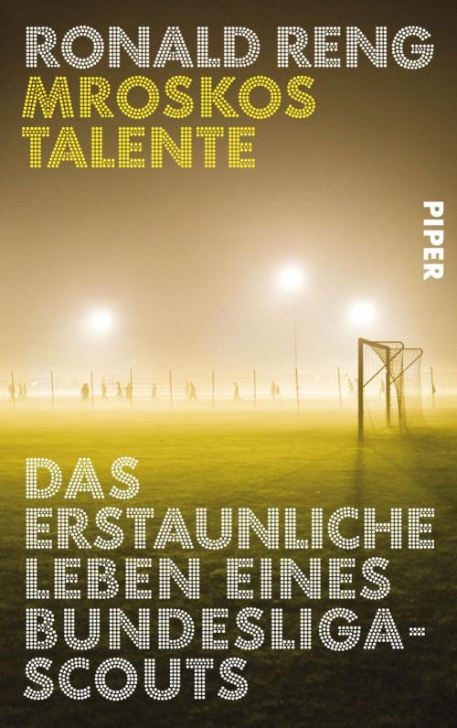 Cover of the book Mroskos Talente by Ronald Reng, Piper ebooks