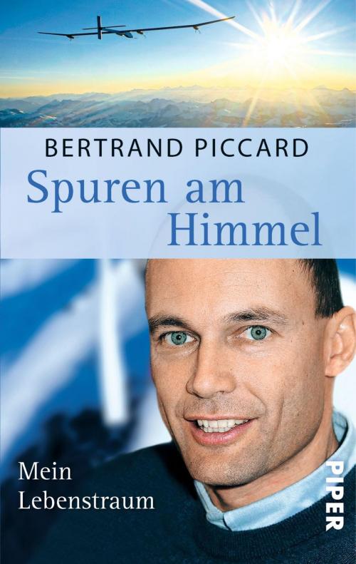 Cover of the book Spuren am Himmel by Bertrand Piccard, Piper ebooks