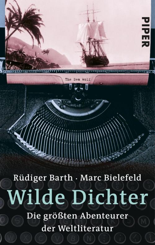 Cover of the book Wilde Dichter by Rüdiger Barth, Marc Bielefeld, Piper ebooks