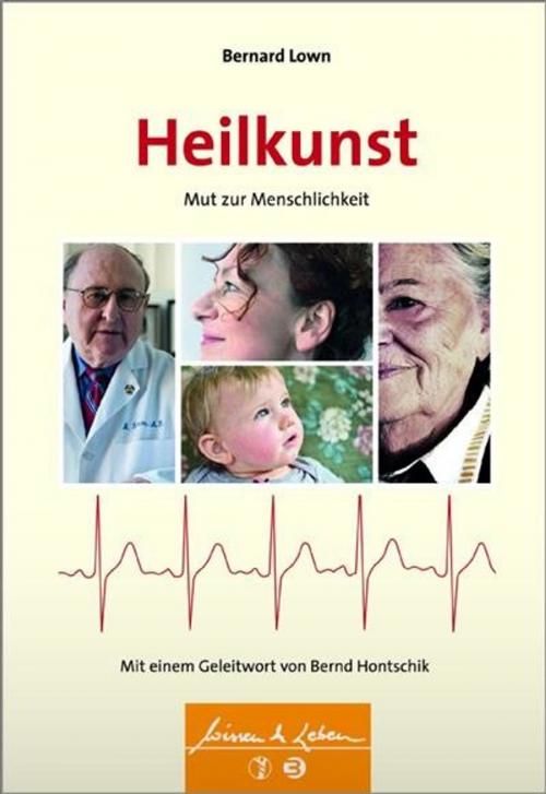 Cover of the book Heilkunst by Bernard Lown, Schattauer GmbH, Verlag für Medizin und Naturwissenschaften