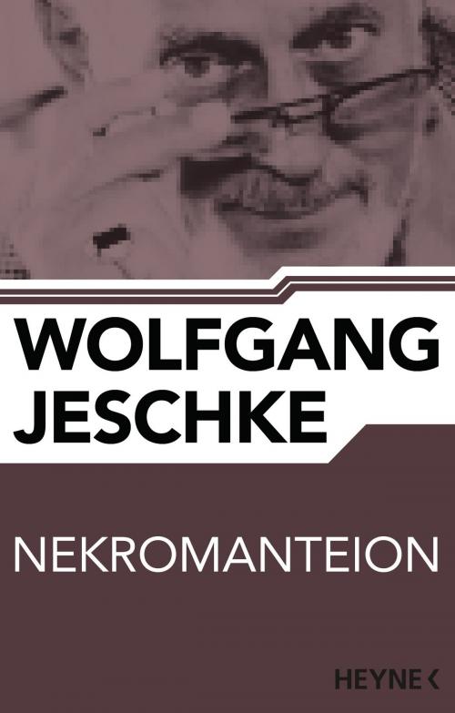 Cover of the book Nekromanteion by Wolfgang Jeschke, Heyne Verlag