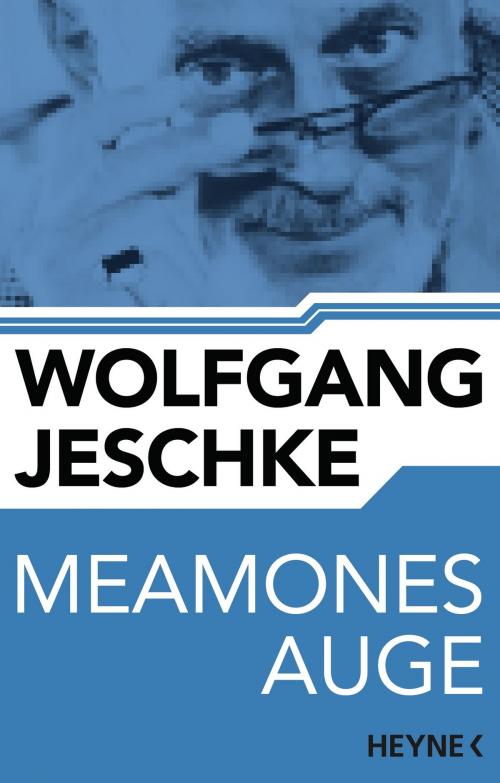 Cover of the book Meamones Auge by Wolfgang Jeschke, Heyne Verlag