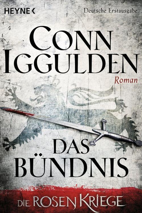 Cover of the book Das Bündnis by Conn Iggulden, Heyne Verlag