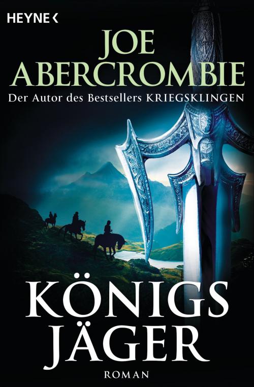 Cover of the book Königsjäger by Joe Abercrombie, Heyne Verlag