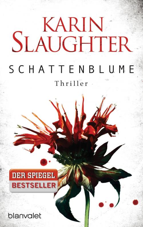 Cover of the book Schattenblume by Karin Slaughter, Blanvalet Taschenbuch Verlag