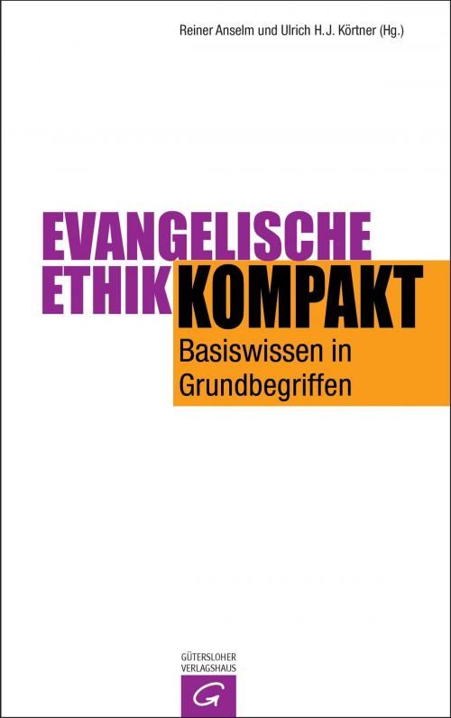 Cover of the book Evangelische Ethik kompakt by , Gütersloher Verlagshaus