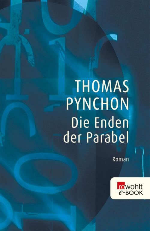 Cover of the book Die Enden der Parabel by Thomas Pynchon, Rowohlt E-Book